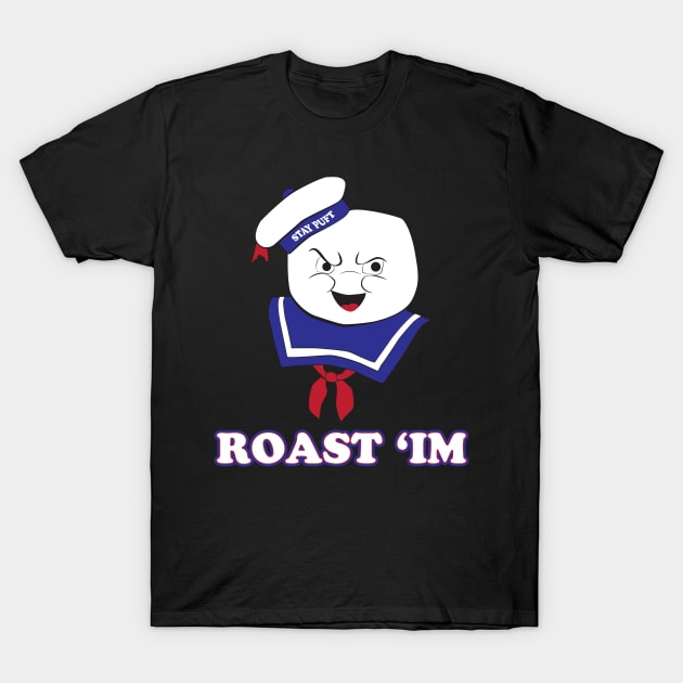 Roast 'im T-Shirt by TionneDawnstar